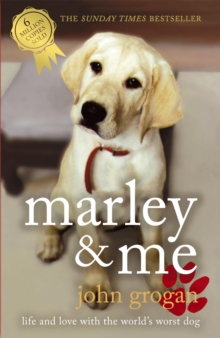 Image for Marley & me  : life and love with the world's worst dog
