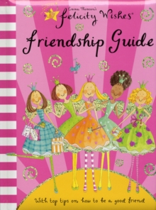 Image for Felicity Wishes: Felicity Wishes Friendship Guide