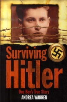 Image for Surviving Hitler  : one boy's true story
