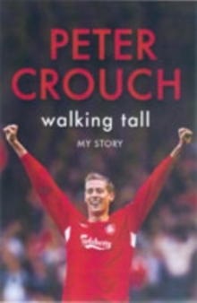 Image for Walking tall  : my story