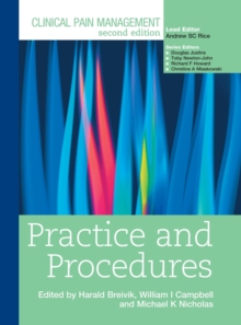 Clinical Pain Management : Practice and Procedures