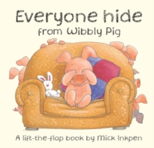 Image for Everyone Hide from Wibbly Pig