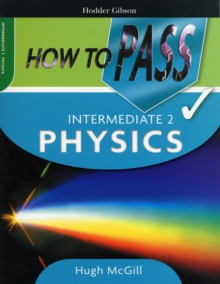 Image for How to Pass Intermediate 2 Physics