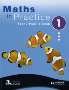 Image for Maths in practiceYear 7 Pupil book 1