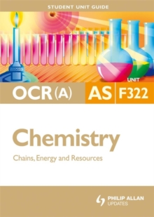 Image for OCR (A) AS chemistryUnit F322,: Chains, energy and resources