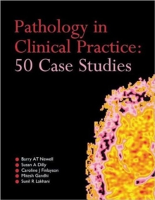 Image for Pathology in Clinical Practice: 50 Case Studies
