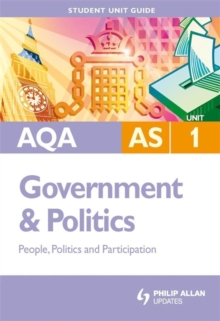 Image for AQA AS government & politicsUnit 1,: People, politics and participation