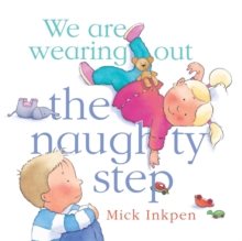 Image for We are wearing out the naughty step