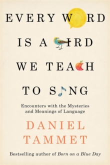 Image for Every Word is a Bird We Teach to Sing