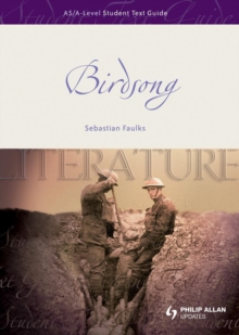 Image for Birdsong, Sebastian FaulksAS/A-level student text guide