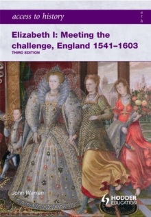 Image for Elizabeth I  : meeting the challenge, England, 1541-1603