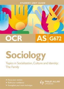 Image for OCR AS Sociology : Topics in Socialisation, Culture and Identity - The Family