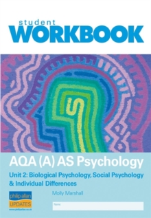 Image for AQA (A) AS Psychology Unit 2: Biological Psychology, Social Psychology & Individual Differences Workbook