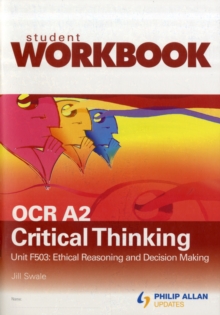 Image for OCR A2 Critical Thinking : Ethical Reasoning and Decision Making