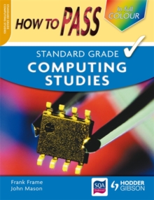 Image for How to Pass Standard Grade Computing Colour Edition