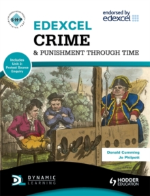 Image for Edexcel Crime & Punishment Through Time (Includes Unit 1 Development Study and Unit 3 Protest Source Enquiry)