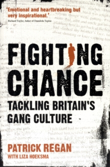 Image for Fighting chance  : tackling Britain's gang culture