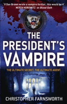 The President’s Vampire: The President’s Vampire 2