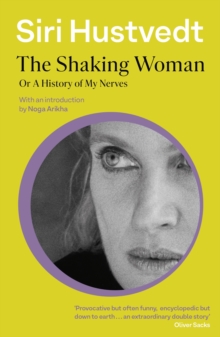 The Shaking Woman or A History of My Nerves