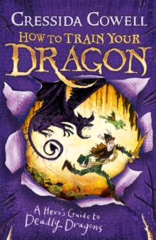 How to Train Your Dragon: A Hero’s Guide to Deadly Dragons: Book 6