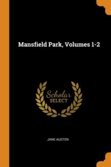 Image for MANSFIELD PARK, VOLUMES 1-2