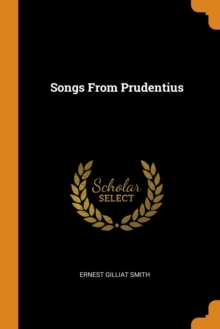 Image for SONGS FROM PRUDENTIUS