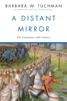 a distant mirror by barbara w tuchman