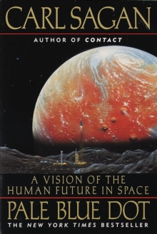 Image for Pale Blue Dot : A Vision of the Human Future in Space