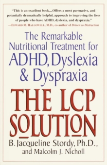 Image for LCP Solution: The Remarkable Nutritional Treatment for ADHD, Dyslexia, and Dyspraxia