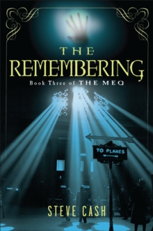 The Remembering: Book Three of The Meq