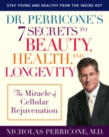 Image for Dr. Perricone's 7 Secrets to Beauty, Health, and Longevity