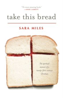 Take This Bread: A Radical Conversion