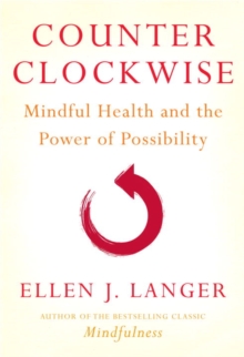 Image for Counterclockwise: a proven way to think yourself younger and healthier
