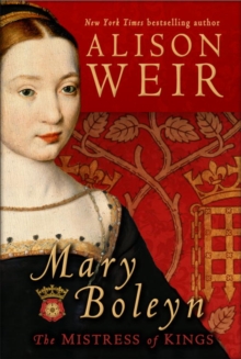 Image for Mary Boleyn: 'the great and infamous whore'