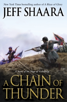 Image for A Chain of Thunder : A Novel of the Siege of Vicksburg