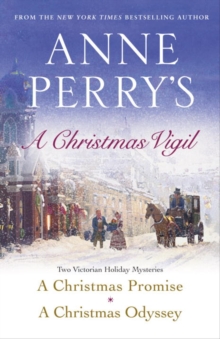 Image for Anne Perry's Christmas Vigil: Two Victorian Holiday Mysteries