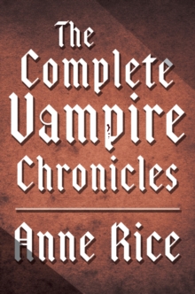 Image for Complete Vampire Chronicles 12-Book Bundle