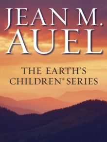 Image for Earth's Children Series 6-Book Bundle: The Clan of the Cave Bear, The Valley of Horses, The Mammoth Hunters, The Plains of Passage, The Shelters of Stone, The Land of Painted Caves