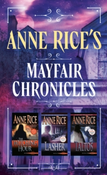 Image for Mayfair Witches Series 3-Book Bundle: Witching Hour, Lasher, Taltos