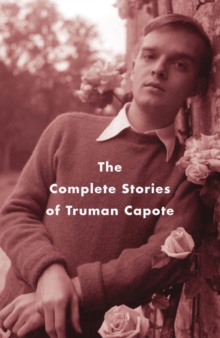 Image for The complete stories of Truman Capote