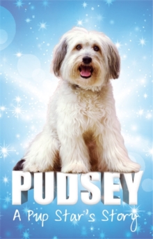 Image for Pudsey: A Pup Star's Story