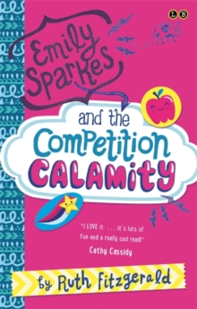 Image for Emily Sparkes and the competition calamity