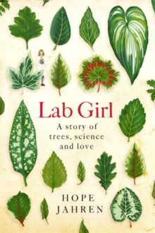 Image for Lab girl  : a story of trees, science and love