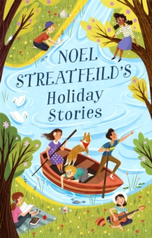 Image for Noel Streatfeild's holiday stories