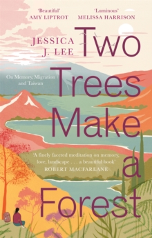 Image for Two trees make a forest  : on memory, migration and Taiwan
