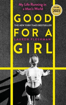 Image for Good for a girl  : my life running in a man's world