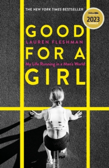 Image for Good for a girl  : my life running in a man's world