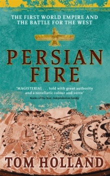 Image for Persian fire  : the first world empire and the battle for the West