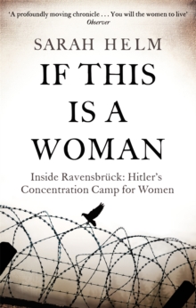 Image for If this is a woman  : inside Ravensbrèuck - Hitler's concentration camp for women