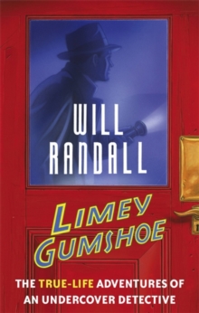 Image for Limey gumshoe  : the true-life adventures of an undercover detective